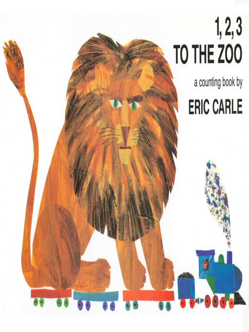 Title details for 1, 2, 3 to the Zoo by Eric Carle - Available